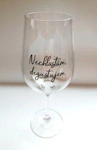Sklenička na víno Nechlastám degustujem
